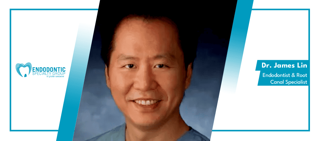 Dr. James Lin of the Endodontic Specialty Group of Greater Vancouver's Banner