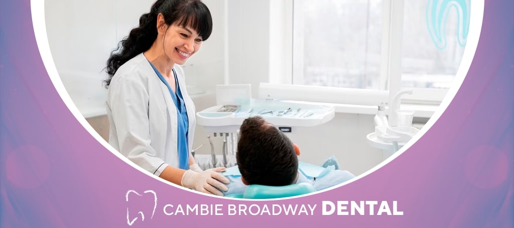 Cambie Broadway Dental